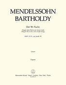 Mendelssohn: Der 98. Psalm Singet dem Herrn ein neues Lied (Orgel)