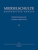 Wilhelm Middelschulte: Samtliche Orgelwerke 4
