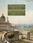 Orgel- und Claviermusik der kaiserlichen Hofkapelle Wien, 1500-1700