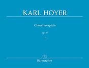 Karl Hoyer: Choralvorspiele Band I op. 57