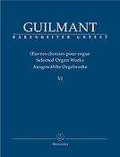 Guilmant: Ausgewahlte Orgelwerke 6