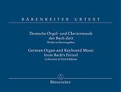Deutsche Orgel und Claviermusik der Bach-Zeit