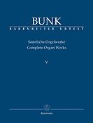 Gerard Bunk: Samtliche Orgelwerke Band V
