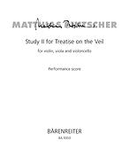 Matthias Pintscher: Study II fuer Treatise on the Veil