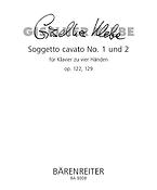 Klebe: Soggetto cavato für Klavier zu vier Händen Nr. 1,2 op. 122, 129