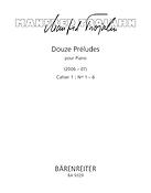 Manfred Trojahn: Douze Preludes pour Piano. Cahier 1: Nos 1-6