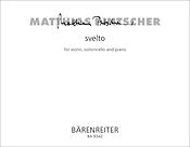 Matthias Pintscher: svelto for Violin, violoncello and piano