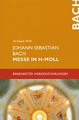C. Wolff: Johann Sebastian Bach Messe B