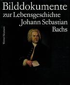 Bilddokumente zur Lebensgeschichte J.S. Bachs(Bach-Dokumente, Band 4)