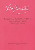 Leos Janacek: Hradcany Songs(Cycle fuer womens choir on text by F. S. Procházka)