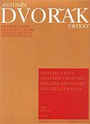 Antonín Dvorák: Praludien und Fugen fuer Orgel