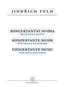 Jindrich Feld: Konzertante Musik fuer Bratsche und Klavier