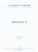 Lubos Fiser: Sonata V