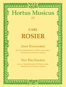 Carl Rosier: Zwei Triosonaten für ZweiAltblockflöten (Violinen oder andere Instrumente) und Basso continuo