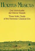 Drei Violinduette der Wiener Klassik - Three Violin Duets of the Viennese Classical Era