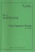 Percy Whitlock: Two Fantasie Chorale