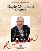 Robert Sheldon: Eagle Mountain(Overture)