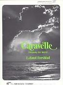 Leland fuersblad: Caravelle(Odyssey For Band)