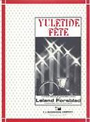 Leland fuersblad: Yuletide Fete