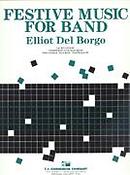 Elliot Del Borgo: Festive Music For Band