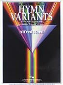 Alfred Reed: Hymn Variants