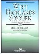 Robert Sheldon: West Highlands Sojourn