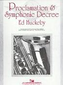 Ed Huckeby: Proclamation & Symphonic Decree