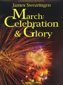 James Swearingen: March: Celebration & Glory