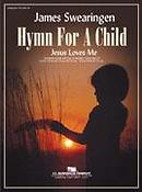 James Swearingen: Hymn For A Child