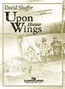 David Shaffuer: Upon These Wings