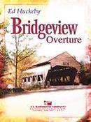 Ed Huckeby: Bridgeview Overture