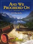Ed Huckeby: And We Proceeded On