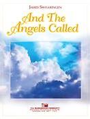 James Swearingen: And The Angels Called