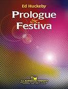 Ed Huckeby: Prologue and Festiva