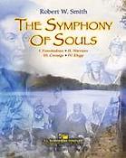 Robert W. Smith: The Symphony of Souls