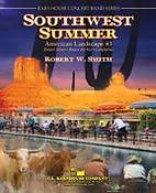Robert W. Smith: Southwest Summer(American Landscape No. 3)
