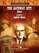 Karl L. King: The Gateway City(March)