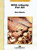 Ken Harris: With Liberty For All