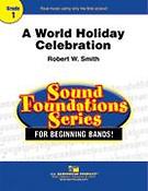 Robert W. Smith: A World Holiday Celebration