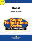 Robert W. Smith: Bells!