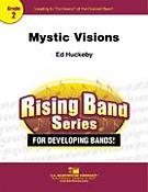 Ed Huckeby: Mystic Visions(A Chaconne For Band)