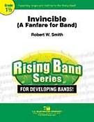Robert W. Smith: Invincible(A Fanfare For Band)