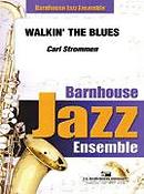 Carl Strommen: Walkin' The Blues