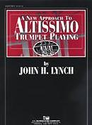  Lynch: A New Approach to Altissimo Trumpet Playing