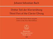 Bach: Klavierübung dritter Teil - Third Part of the 