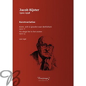 Jacob Bijster: Kerstvariaties (Orgel)