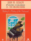 John W. Schaum Piano Course D: The Orange Book