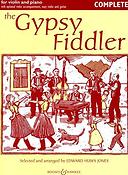 Edward Huws Jones: Complete The Gipsy Fiddler (Violin)