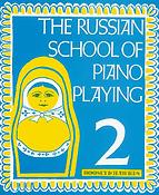 The Russian School of Piano Playing Vol. 2