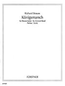 Richard Strauss: Königsmarsch o. Op. AV. 100